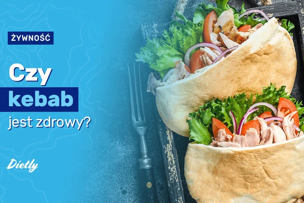 Kebab czy jest zdrowy? Odkryj, co naprawdę wpływa na jego wartość odżywczą